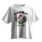 F Caw F Chicken T-shirt