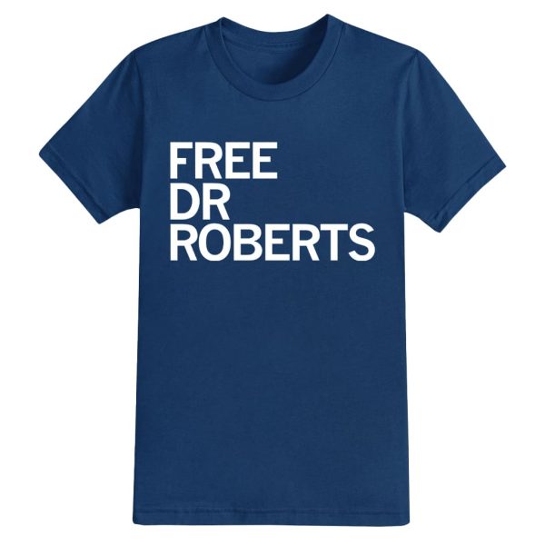 Free Dr Roberts Shirt 22