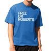 Free Dr Roberts Shirt 7