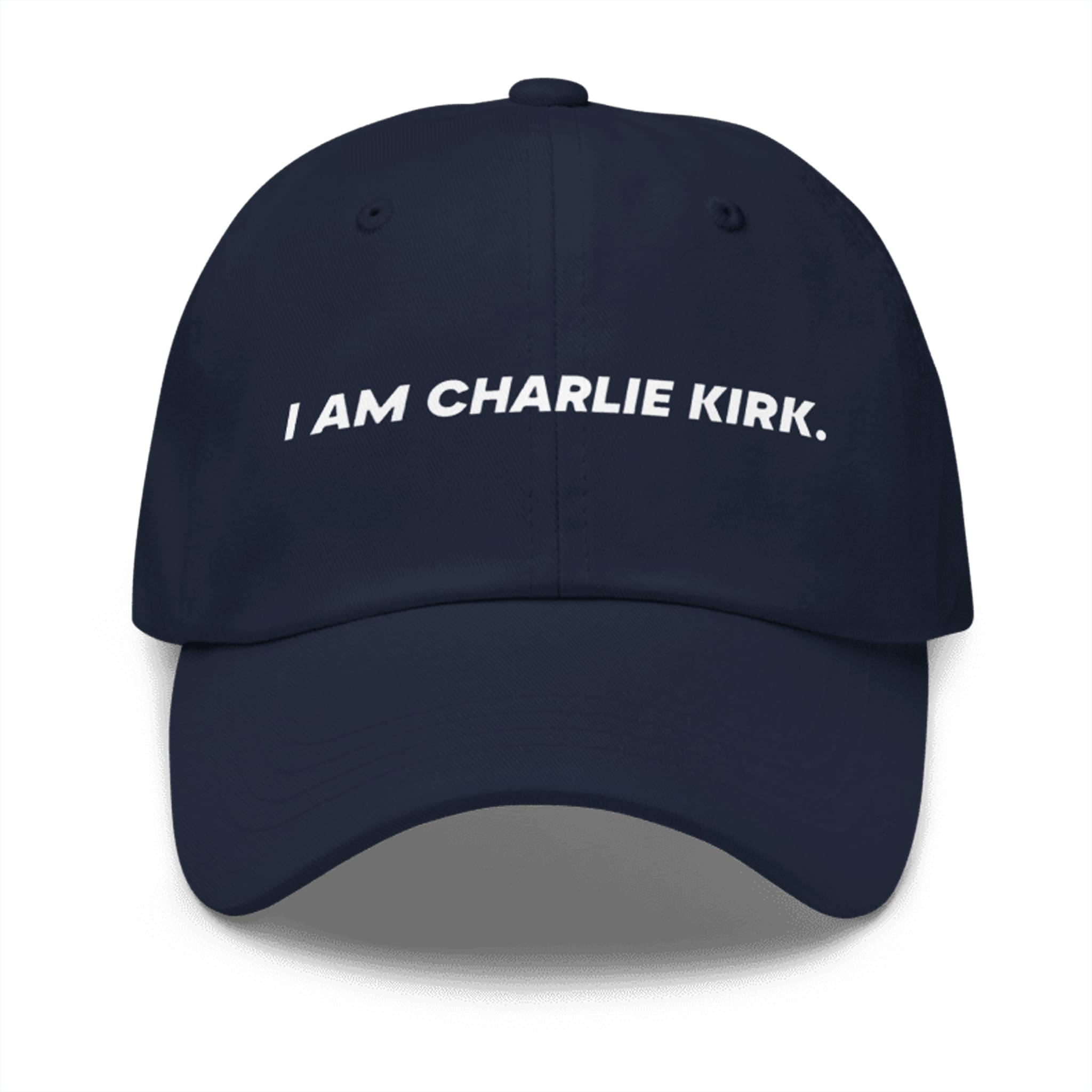 I Am Charlie Kirk Hat 2 I Am Charlie Kirk Hat 2