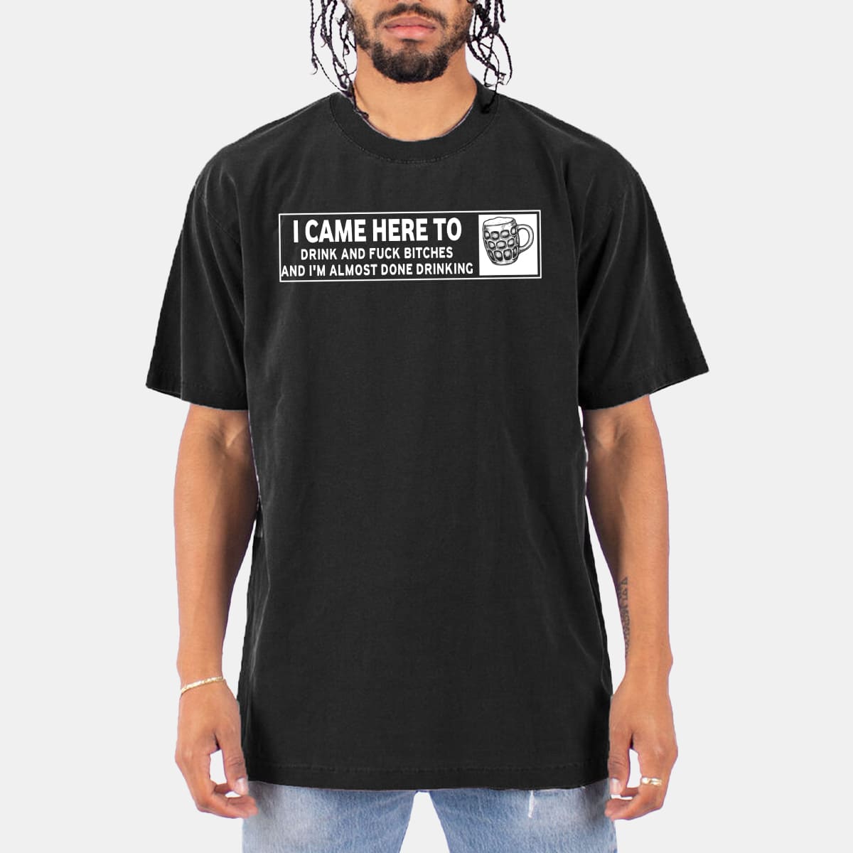 I Came Here To Drink and Fuck Bitches Shirt 10 I Came Here To Drink and Fuck Bitches Shirt 10