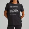 I Dont Want To Be In The Loop Or Out Of The Loop Shirt 5