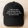 I Will Never Join A Zoom Meeting With My Camera On Hat