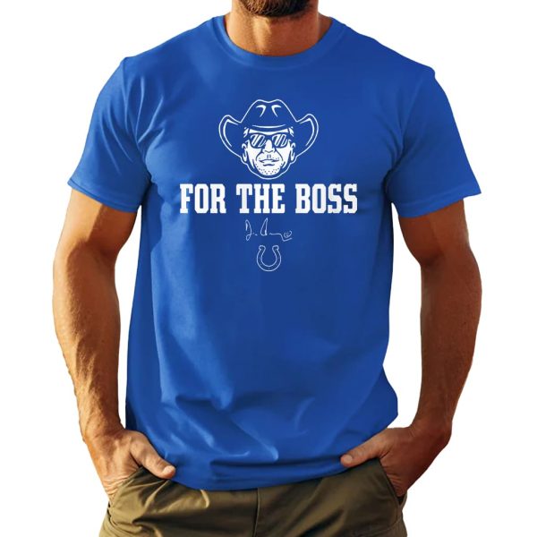 Indianapolis Colts Jim Irsay For The Boss Shirt 8