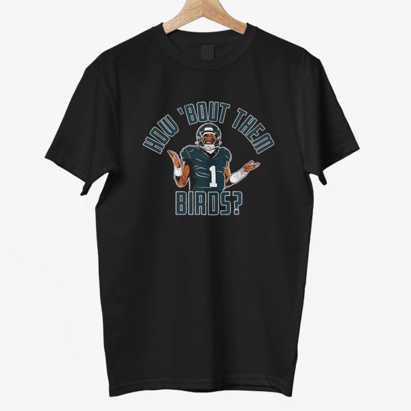 Jalen Hurts How Bout Them Birds Shirt 3