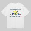 Just Popped A Tylenol This Autism Shit Crazy Shirt