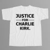 Justice for Charlie Kirk Shirt 12