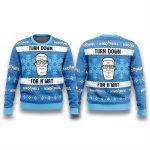 King of The Hill Hank Hill Turn Down For What Ugly Sweater