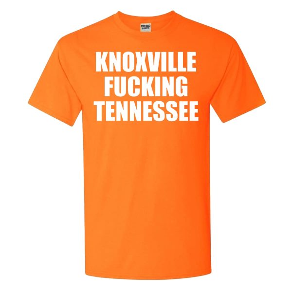 Knoxville Fucking Tennessee Shirt 3