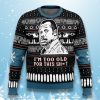 Lethal Weapon I'm Too Old For This Shit Christmas Ugly Sweater