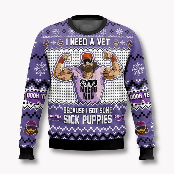 Macho Man I Need A Vet Ugly Christmas Sweater