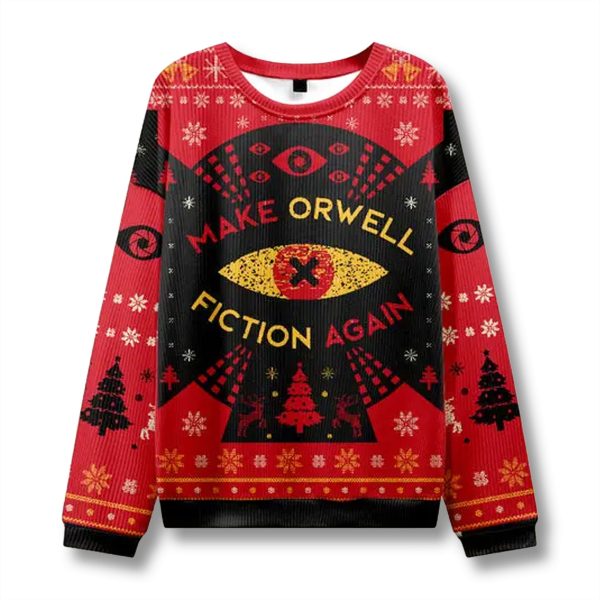 Make Orwell Fiction Again Ugly Christmas Sweater 1