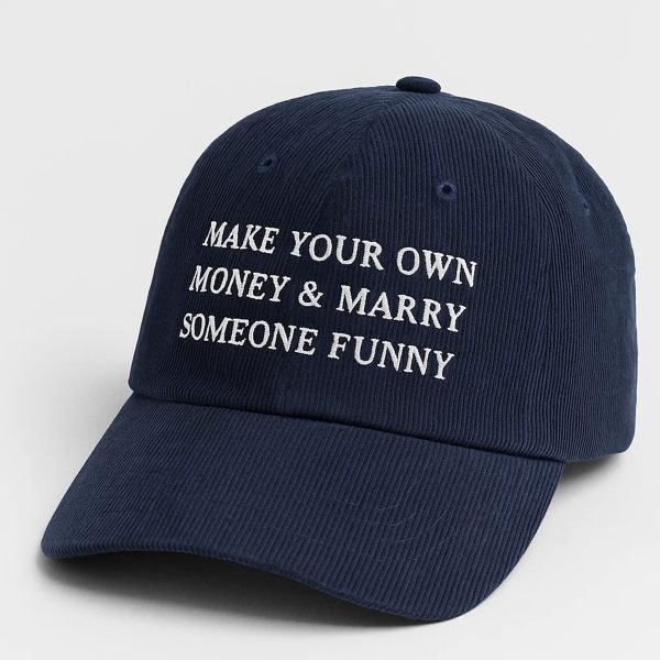 Make Your Own Money and Marry Someone Funny Hat 3