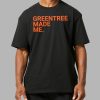 Michael Irvin Greentree Made Me Shirt 9