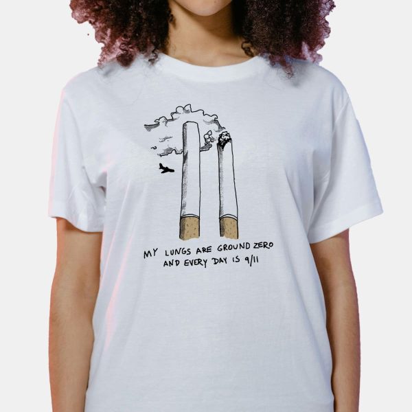 My Lungs Are Ground Zero And Every Day Is 9 11 Shirt 7