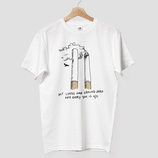 My Lungs Are Ground Zero And Every Day Is 9 11 Shirt 8