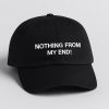 Nothing From My End Hat Cap 2