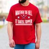 Phillies NL East Whatever The Hell It Takes Topper Shirt 8