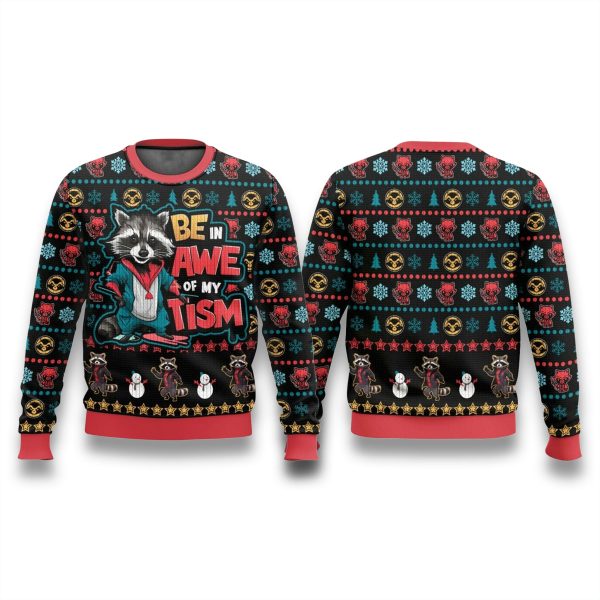 Rocket Raccoon Be In Awe Of My Tism Ugly Christmas Sweater 1