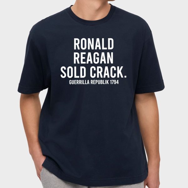 Ronald Reagan Sold Crack Guerrilla Republik 1794 Shirt 5