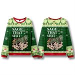 Sage That Shit Ugly Christmas Sweater