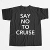Samay Raina Say No To Cruise Shirt 5