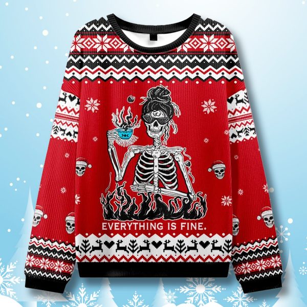 Skeleton Everything Is Fine Ugly Christmas Sweater