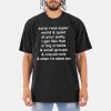 Sorry I Was Super Weird and Quiet At Your Party Shirt 14