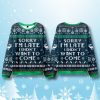 Sorry Im Late I Didnt Want To Come Ugly Christmas Sweater 1