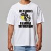 Talk To Fascists In A Language They Understand Shirt 11