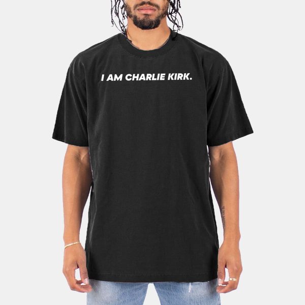 The Charlie Kirk Show I Am Charlie Kirk Shirt 11