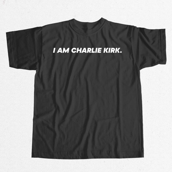 The Charlie Kirk Show I Am Charlie Kirk Shirt 9