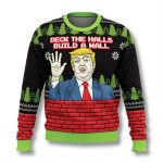 Trump Deck The Walls Build A Wall Ugly Christmas Sweater
