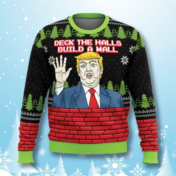 Trump Deck The Walls Build A Wall Ugly Christmas Sweater