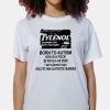 Tylenol Born To Autism Meme Shirt 7