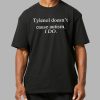 Tylenol Doesnt Cause Autism I Do Shirt 3