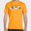 You Know Why Im Here Deviled Eggs T Shirt 3