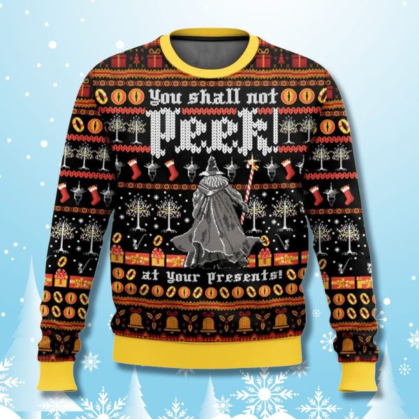 You Shall Not Peek At Your Presents Lord of the Ring Ugly Sweater