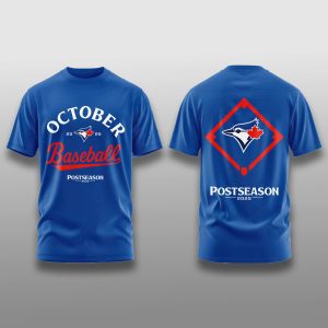 Toronto Blue Jays October Postseason 2025 Shirt 1