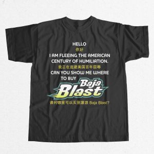 iFrogTees - Stuff That Uniquely For You 19 Can You Show Me Where To Buy Baja Blast Chinese Shirt