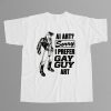 AI Art Sorry I Prefer Gay Guy Art Shirt 7