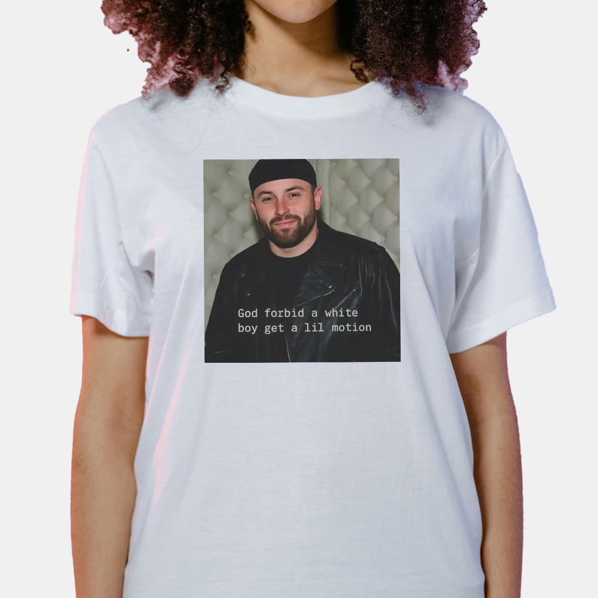 Baker Mayfield God Forbid A White Boy Get A Lil Motion Shirt 1 Baker Mayfield God Forbid A White Boy Get A Lil Motion Shirt 2