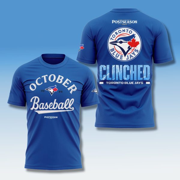 Blue Jays 2025 October Baseball Clinched Shirt