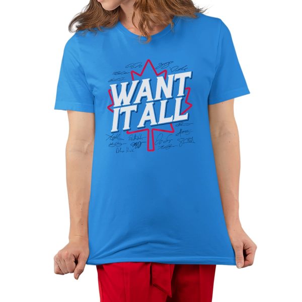 Blue Jays Want It All Shirt 8