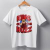 Bobby Rizz King Of The Huzz Shirt 3
