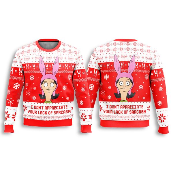 Bobs Burgers I Dont Appreciate Your Lack Of Sarcasm Ugly Sweater 1