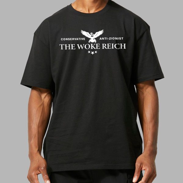 Conservative Anti Zionist The Woke Reich Shirt 8