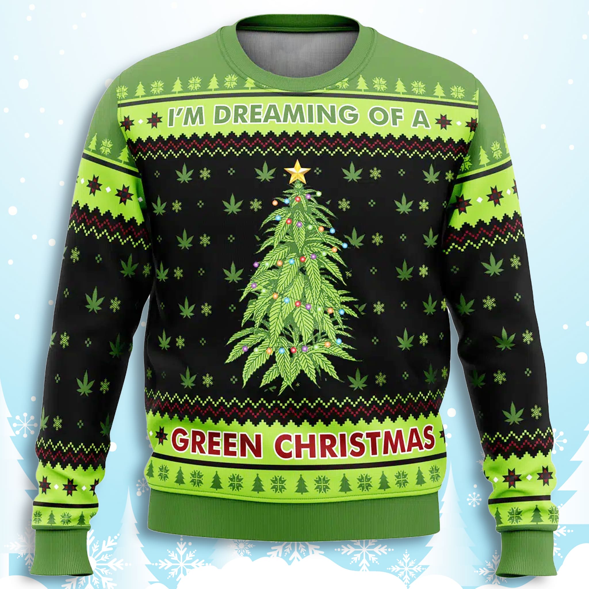 Dreaming of a Green Christmas Ugly Sweater Dreaming of a Green Christmas Ugly Sweater