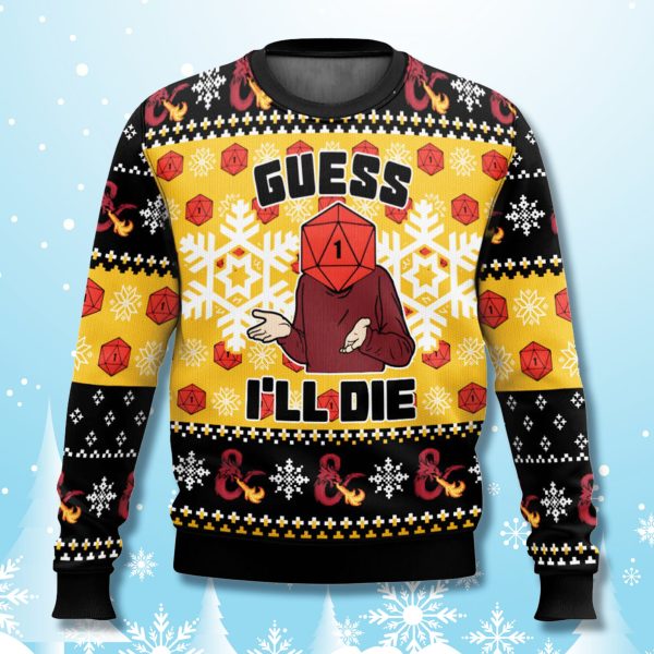 Dungeons and Dragons Guess Ill Die Ugly Christmas Sweater