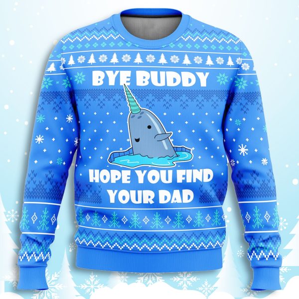 Elf Bye Buddy Hope You Find Your Dad Ugly Christmas Sweater